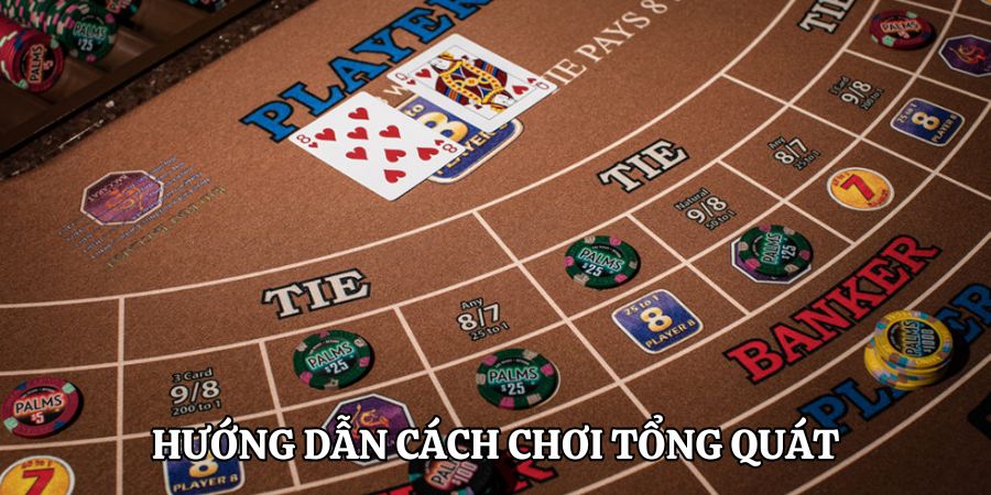 Hướng dẫn cách chơi tổng quát