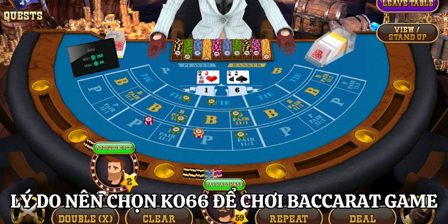 Top các lý do bạn nên chọn KO66 để chơi Baccarat game