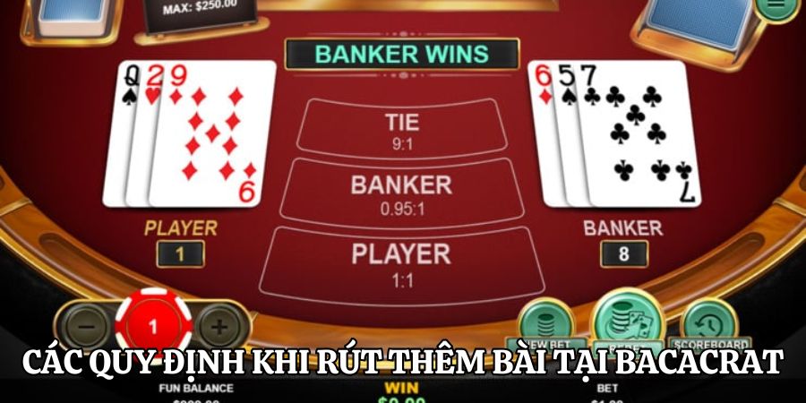 Các quy định khi rút thêm bài tại Bacacrat